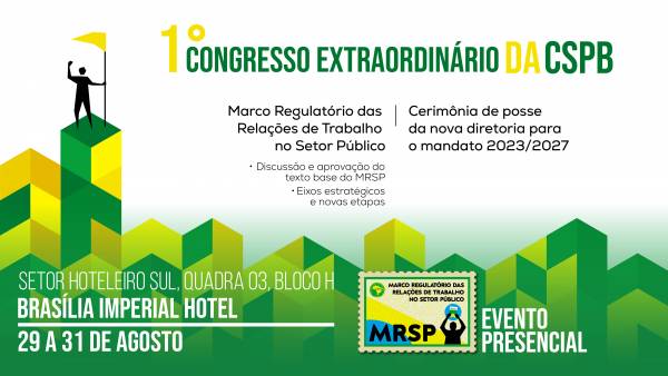  SIMA presente no 1º Congresso Extraordinário da CSPB, que vai apresentar o Marco Regulatório do Setor Público