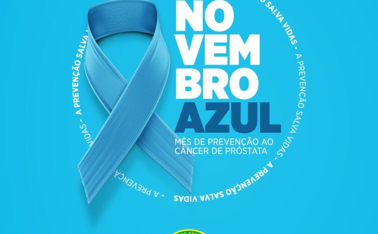  Novembro Azul: o cuidado com a saúde do homem e a prevenção do câncer de próstata